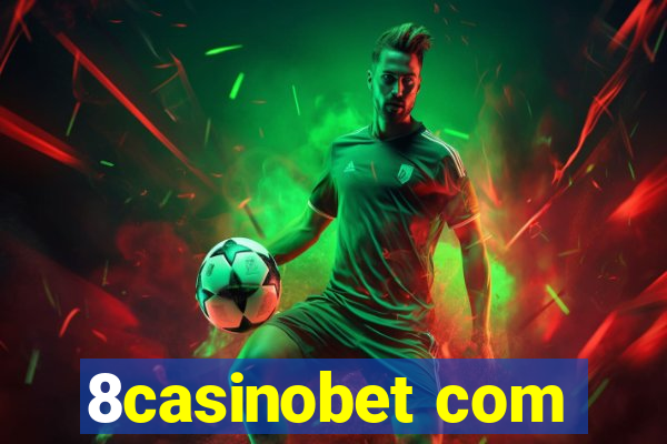 8casinobet com